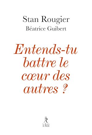 Téléchargez le livre :  Entends-tu battre le coeur des autres ?