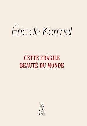 Téléchargez le livre :  Cette fragile beauté du monde