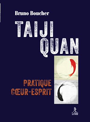 Téléchargez le livre :  Taiji Quan - Pratique coeur-esprit