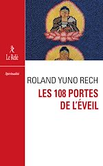 Télécharger le livre :  Les 108 portes de l'éveil