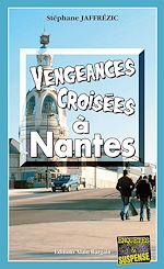 Download this eBook Vengeances croisées à Nantes