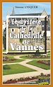 Télécharger le livre :  Le mystère de la Cathédrale de Vannes