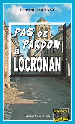 Télécharger le livre :  Pas de pardon à Locronan