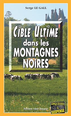 Télécharger le livre :  Cible ultime dans les montagnes noires