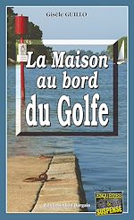 Download this eBook La maison au bord du Golfe