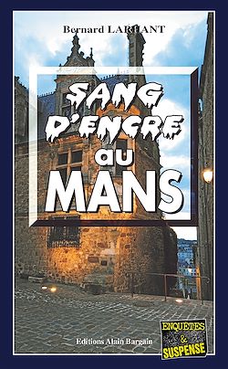 Télécharger le livre :  Sang d'encre au Mans
