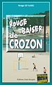 Télécharger le livre :  Rouge baiser de Crozon