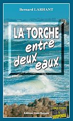 Download this eBook La Torche entre deux eaux