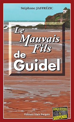 Télécharger le livre :  Le Mauvais Fils de Guidel