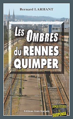 Télécharger le livre :  Les Ombres du Rennes-Quimper
