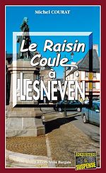 Download this eBook Le raisin coule à Lesneven