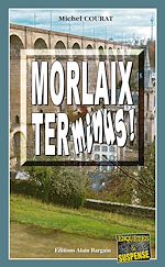 Download this eBook Morlaix Terminus !