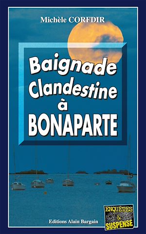Téléchargez le livre :  Baignade clandestine à Bonaparte