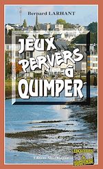 Download this eBook Jeux pervers à Quimper