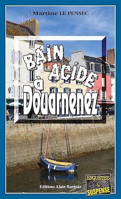 Télécharger le livre :  Bain acide à Douarnenez