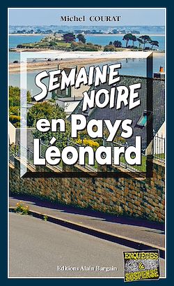 Télécharger le livre :  Semaine noire en Pays Léonard