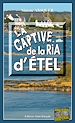 Télécharger le livre :  La captive de la Ria d'Étel