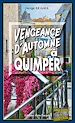 Télécharger le livre :  Vengeance d'automne à Quimper