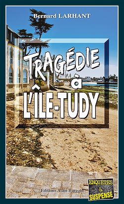 Télécharger le livre :  Tragédie à L'Ile-Tudy