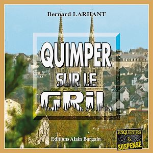 Téléchargez le livre :  Quimper sur le Gril