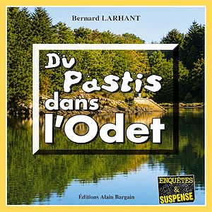 Téléchargez le livre :  Du pastis dans l'Odet