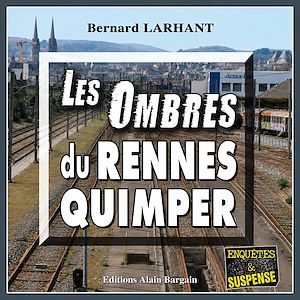 Téléchargez le livre :  Les Ombres du Rennes-Quimper