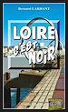 Télécharger le livre :  Loire, c'est noir