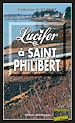Télécharger le livre :  Lucifer à Saint-Philibert