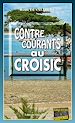 Télécharger le livre :  Contre-courants au Croisic
