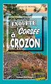 Télécharger le livre :  Enquête corsée à Crozon