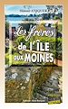 Télécharger le livre :  Les frères de l'île aux Moines
