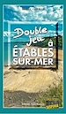 Télécharger le livre :  Double jeu à Étables-sur-Mer
