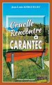 Télécharger le livre :  Cruelle rencontre à Carantec