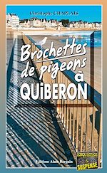 Download this eBook Brochettes de pigeons à Quiberon
