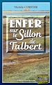 Télécharger le livre :  Enfer au Sillon de Talbert