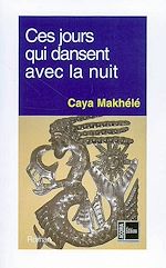 Télécharger le livre :  Ces jours qui dansent avec la nuit
