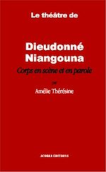 Télécharger le livre :  Le théâtre de Dieudonné Niangouna