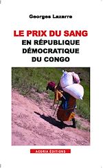 Télécharger le livre :  Le prix du sang en République démocratique du Congo
