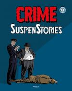 Télécharger le livre :  Crime Suspenstories T1