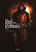 Télécharger le livre :  Le Roy des Ribauds T1