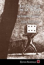 Télécharger le livre :  Le Sanglot de la Terre - Le Concile Féérique