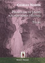 Télécharger le livre :  Promenade de Dieppe aux Montagnes d'Écosse - Trilby