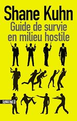 Télécharger le livre :  Guide de survie en milieu hostile