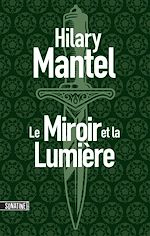 Télécharger le livre :  Le Miroir et la Lumière