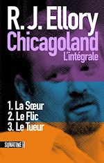 Télécharger le livre :  Chicagoland - L'intégrale