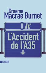 Télécharger le livre :  L'Accident de l'A35