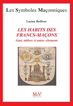 Télécharger le livre :  N.25 Les habits des franc maçons
