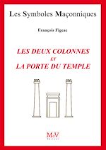 Télécharger le livre :  N.12 Les deux colonnes et la porte du temple