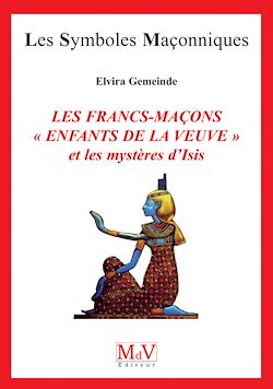 Télécharger le livre :  N.50 Les Francs-Maçons enfants de la veuve