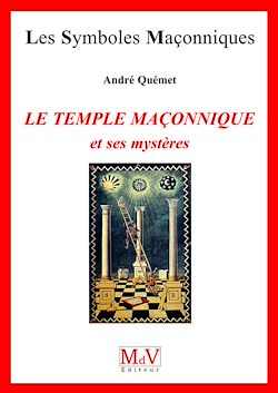 Télécharger le livre :  N.31 Le temple maçonnique et ses mystères